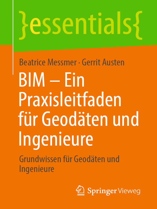 Title details for BIM – Ein Praxisleitfaden für Geodäten und Ingenieure by Beatrice Messmer - Available